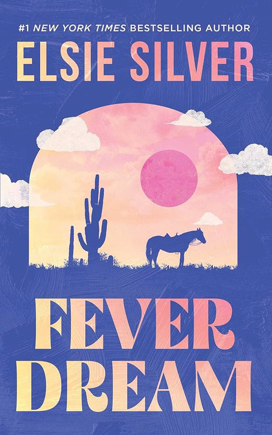 Fever Dream by Elsie Silver (Paperback, Bloom Books)
