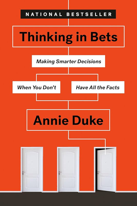 Thinking in Bets by Annie Duke (Paperback, Portfolio)