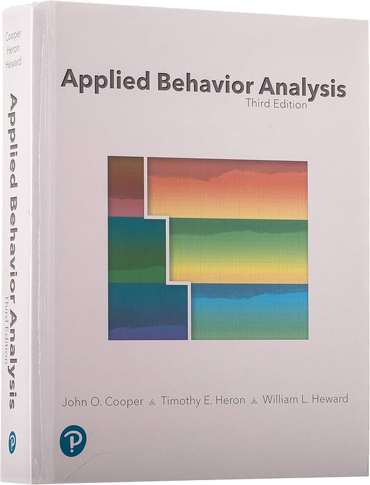 Applied Behavior Analysis, 3rd Edition by Cooper, Heron and Heward - Hardcover