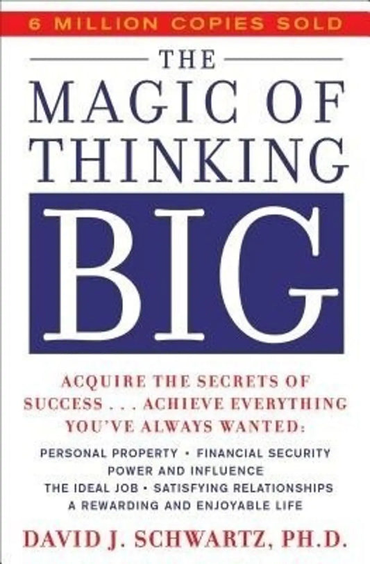 The Magic of Thinking Big by David Schwartz (Paperback, Touchstone)
