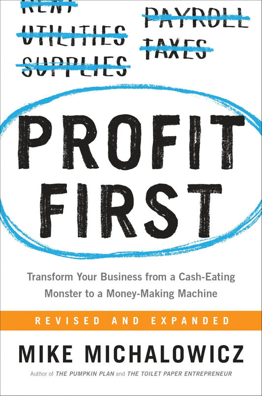 Profit First by Mike Michalowicz (Hardcover, Portfolio)
