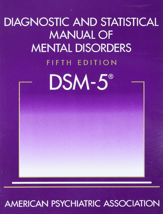 DSM-5 Fifth Edition Mental Disorders Reference Manual, Paperback