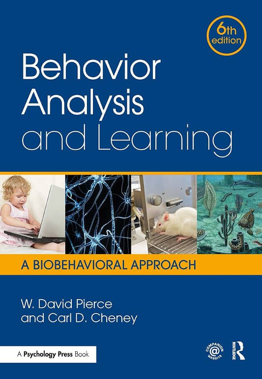 Behavior Analysis and Learning: A Biobehavioral Approach, 6th Edition - Hardcover