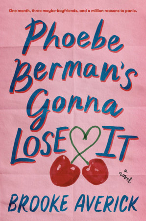 Phoebe Berman's Gonna Lose It by Brooke Averick (Hardcover, Random House)