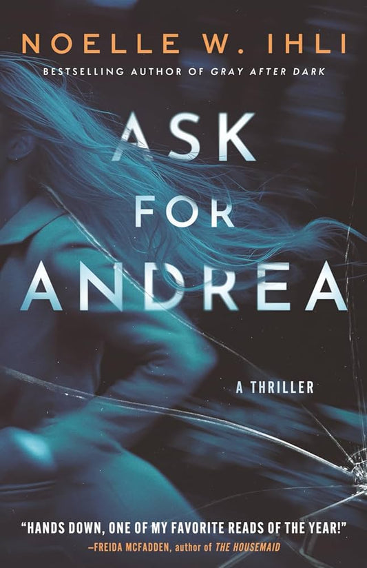 Ask for Andrea by Noelle West Ihli (Paperback, Dynamite Books)