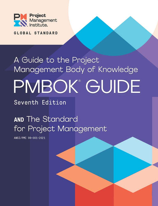A Guide to the Project Management Body of Knowledge, PMBOK Guide - Seventh Edition